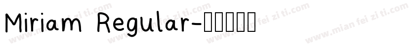 Miriam Regular字体转换